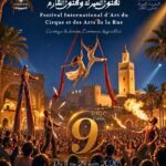 الدورة التاسعة للمهرجان الدولي لفنون السيرك وفنون الشارع تجوب 12 ولاية من 11الي 28 جوان